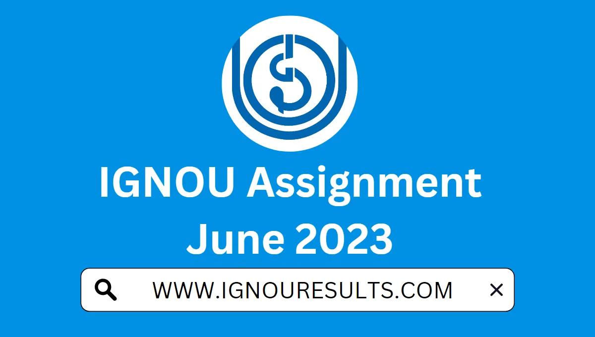 assignment ignou last date june 2023