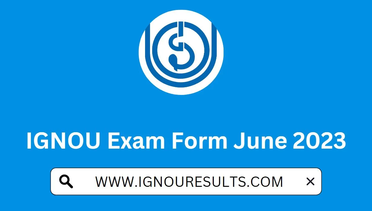IGNOU Exam Form June 2023