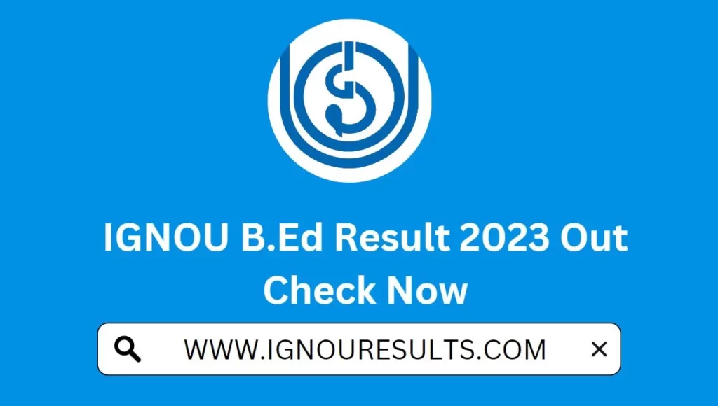 IGNOU B.Ed Result 2023