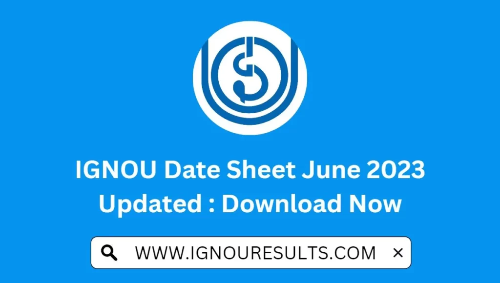 IGNOU Date Sheet June 2023 Updated