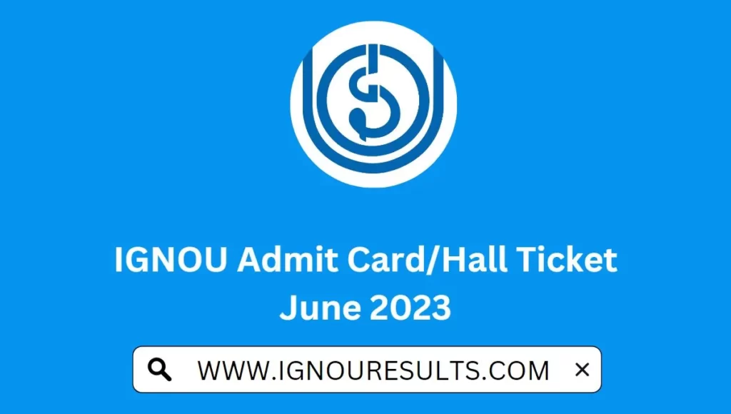 IGNOU Admit Card/Hall Ticket