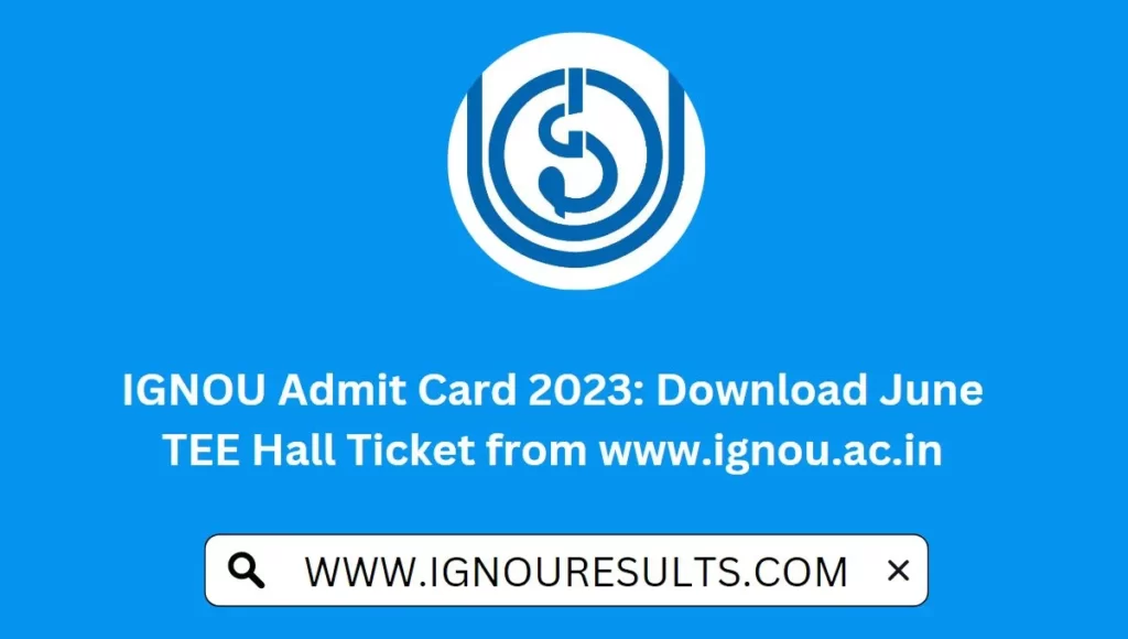 IGNOU Admit Card 2023