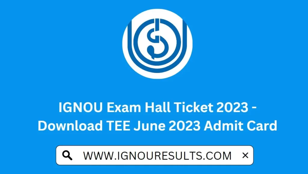 IGNOU Exam Hall Ticket