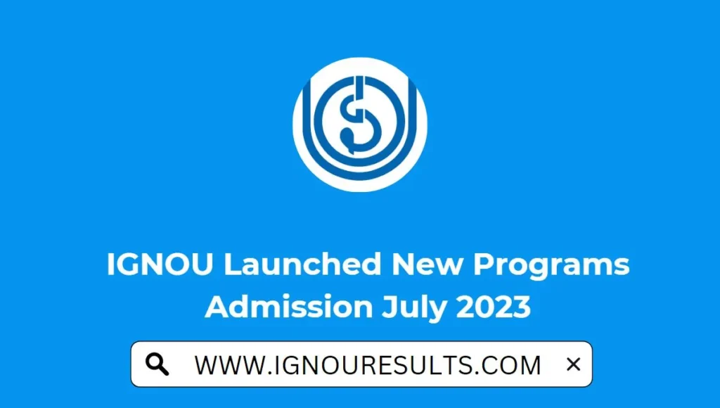 IGNOU Launched New Programs
