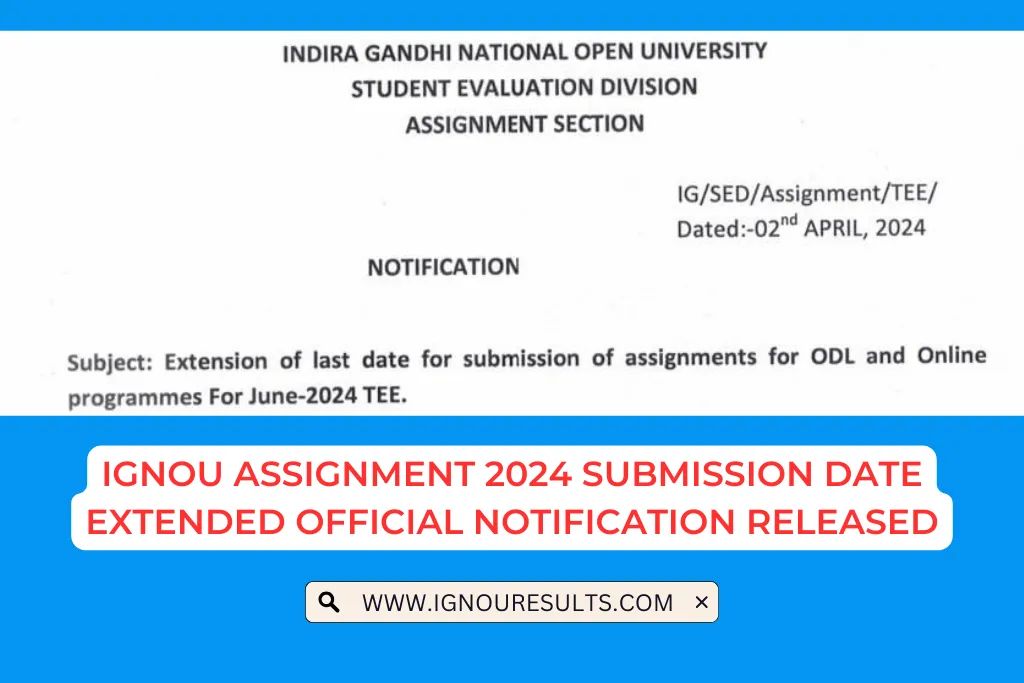 will ignou extend assignment submission date 2023